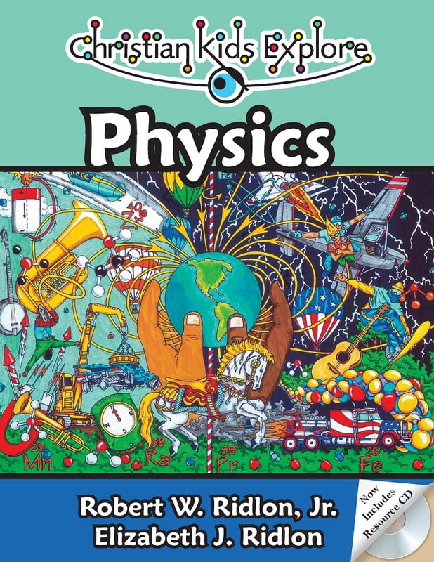 Christian Kids Explore Physics (2nd Edition)