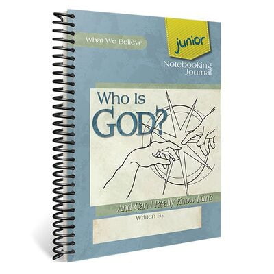 Who is God? - Junior Notebooking Journal