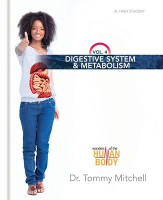 Introduction to Anatomy & Physiology Vol 4: Digestive System & Metabolism