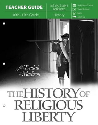 History of Religious Liberty, The (Teacher Guide)